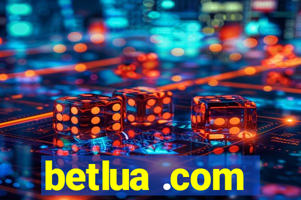 betlua .com